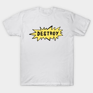 Destroy T-Shirt